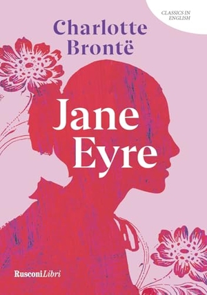 Brontë, Charlotte. Jane Eyre. Rusconi Libri, 2025.
