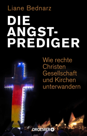 Liane Bednarz. Die Angstprediger - Wie rechte Christen Gesellschaft und Kirchen unterwandern. Droemer, 2018.