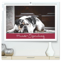 Hunde-Spruchreif (hochwertiger Premium Wandkalender 2025 DIN A2 quer), Kunstdruck in Hochglanz