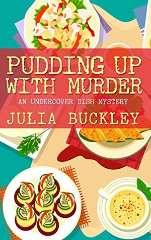 Buckley, Julia. Pudding Up with Murder. Wheeler Publishing Large Print, 2018.