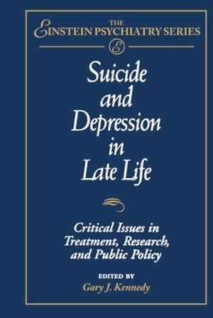 Kennedy. Suicide and Depression in Late Life. John Wiley & Sons, 1996.