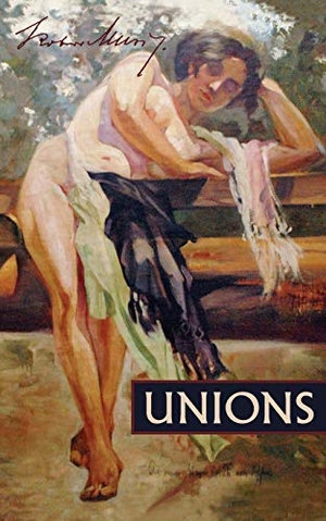 Musil, Robert. Unions - Two Stories. Contra Mundum Press, 2019.