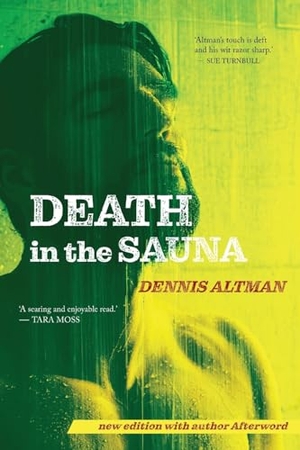 Altman, Dennis. Death in the Sauna. Gordon Thompson, 2025.