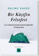 Bir Kasifin Felsefesi