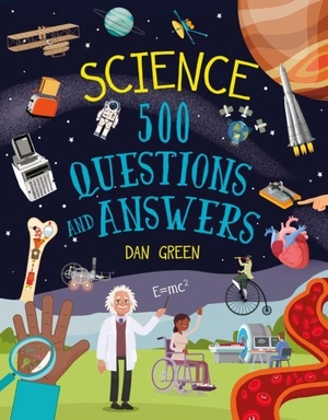 Green, Dan. Science: 500 Questions and Answers. Arcturus Publishing Ltd, 2026.