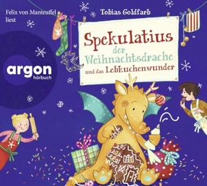 Goldfarb, Tobias. Spekulatius der Weihnachtsdrache und das Lebkuchenwunder - Mit Plätzchenrezepten im Booklet. Argon Sauerländer Audio, 2023.