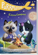 Purrmaids #9: Kitten Campout