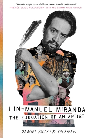 Pollack-Pelzner, Daniel. Lin-Manuel Miranda - The Education of an Artist. Simon & Schuster, 2026.