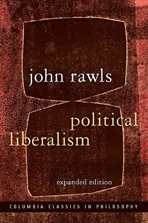 Rawls, John. Political Liberalism. Columbia University Press, 2005.
