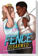 Fence: Disarmed