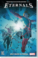 Eternals Vol. 1 : Only Death is Eternal