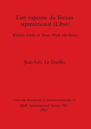 Le Quellec, Jean-Loïc. L'art rupestre du Fezzan septentrional (Libye) - Widyan Zreda et Tarut (Wadi esh-Shati). British Archaeological Reports Oxford Ltd, 1987.