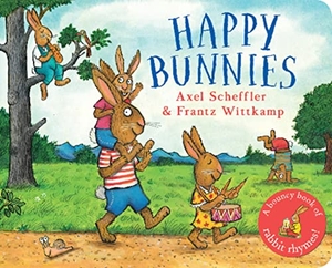 Wittkamp, Frantz / Axel Scheffler. Happy Bunnies. Scholastic Ltd., 2023.