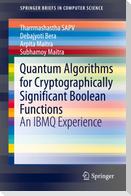 Quantum Algorithms for Cryptographically Significant Boolean Functions