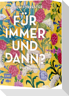 Für immer und dann?