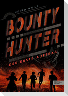 Bounty Hunter - Der erste Auftrag
