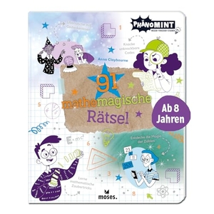 Claybourne, Anna. PhänoMINT 91 mathemagische Rätsel - Entdecke die Magie der Zahlen. moses. Verlag GmbH, 2022.