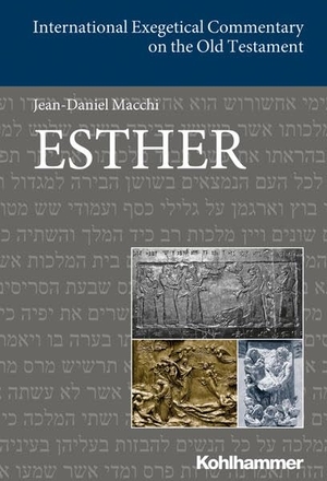 Macchi, Jean-Daniel. Esther - Englischsprachige Übersetzungsausgabe. Kohlhammer W., 2019.