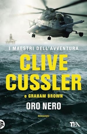 Cussler, Clive / Graham Brown. Oro nero. TEA, 2024.