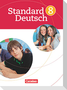 Standard Deutsch 8. Schuljahr. Schülerbuch