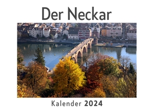 Müller, Anna. Der Neckar (Wandkalender 2024, Kalender DIN A4 quer, Monatskalender im Querformat mit Kalendarium, Das perfekte Geschenk). 27amigos, 2023.
