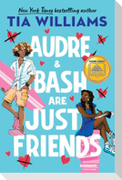 Audre & Bash Are Just Friends