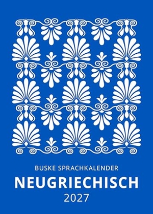 Danisger, Anna. Sprachkalender Neugriechisch 2027. Buske Helmut Verlag GmbH, 2026.