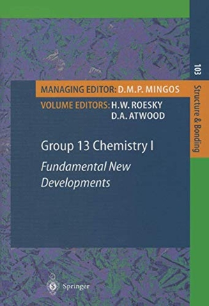 Roesky, H. W. / D. A. Atwood (Hrsg.). Group 13 Chemistry I - Fundamental New Developments. Springer Berlin Heidelberg, 2010.