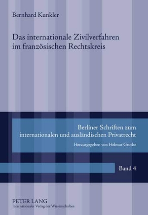 Bernhard Kunkler. Das internationale Zivilverfahre
