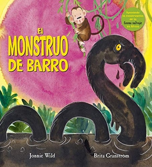 Aliaga Muñoz, David / Jonnie Wild. El monstruo de barro. PICARONA EDITORIAL, 2019.