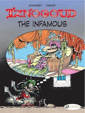 Goscinny. Iznogoud 7 - Iznogoud the Infamous. Cinebook Ltd, 2011.