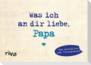Was ich an dir liebe, Papa - Miniversion