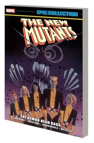 Claremont, Chris. New Mutants Epic Collection - The Demon Bear Saga. Turnaround Pub. Serv. Ltd, 2023.