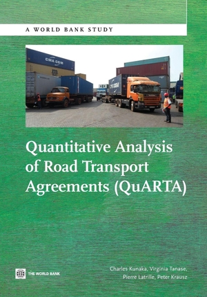 Kunaka, Charles / Tanase, Virginia et al. Quantitative Analysis of Road Transport Agreements (QuARTA). World Bank Publications, 2013.