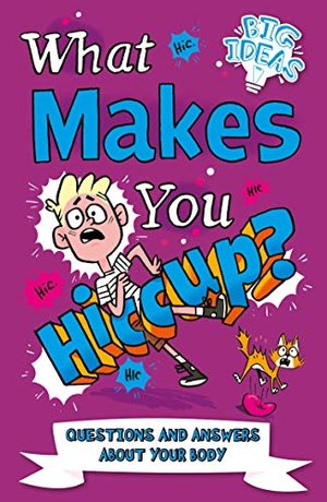 Canavan, Thomas. What Makes You Hiccup? - Questions and Answers about the Human Body. Arcturus Publishing, 2020.