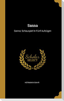 Sanna: Sanna; Schauspiel in Fünf Aufzügen