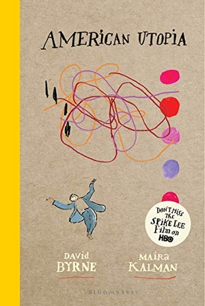 Byrne, David / Maira Kalman. American Utopia. Bloomsbury USA, 2020.