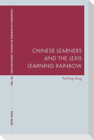 Chinese Learners and the Lexis Learning Rainbow