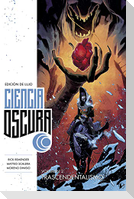 Ciencia oscura 2 : trascendentalismo