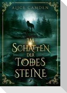 Im Schatten der Todessteine