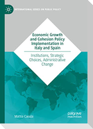 Economic Growth and Cohesion Policy Implementation in Italy and Spain