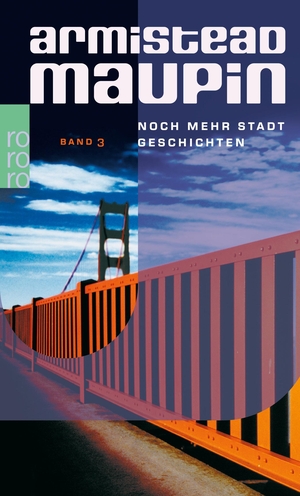 Maupin, Armistead. Noch mehr Stadtgeschichten. Rowohlt Taschenbuch Verlag, 2005.