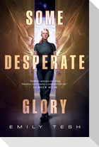 Some Desperate Glory