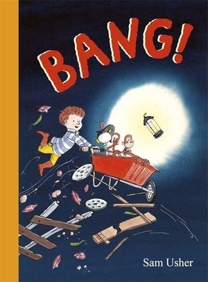 Usher, Sam. Bang! - Join the adventures of a boy and his grandad!. Bonnier Books UK Limited, 2026.