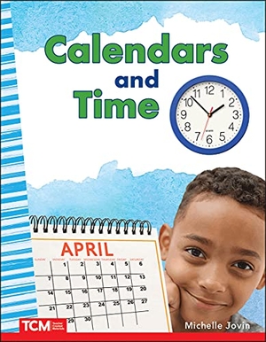Jovin, Michelle. Calendars and Time. Teacher Created Materials, 2020.