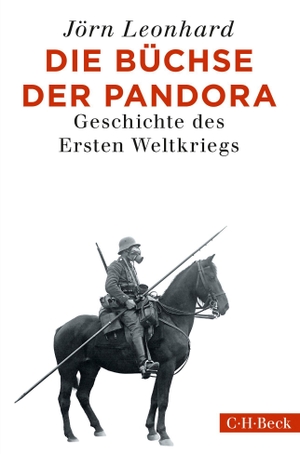 Leonhard, Jörn. Die Büchse der Pandora - Geschichte des Ersten Weltkriegs. C.H. Beck, 2018.