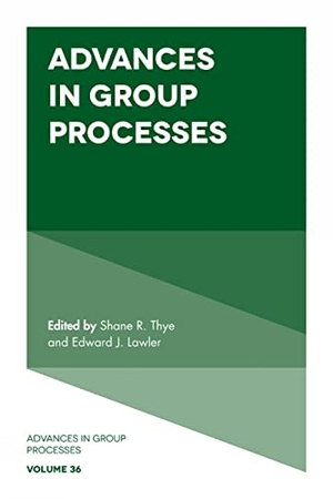 Lawler, Edward J. / Shane R. Thye (Hrsg.). Advances in Group Processes. Emerald Publishing Limited, 2019.
