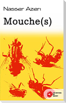 Mouche(s)