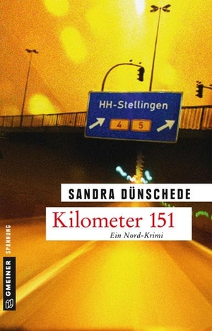 Dünschede, Sandra. Kilometer 151. Gmeiner Verlag, 2017.