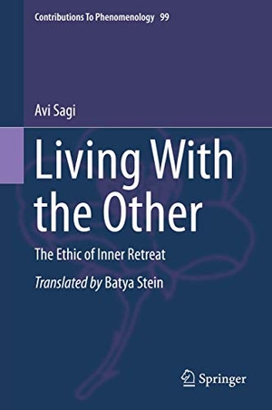 Sagi, Avi. Living With the Other - The Ethic of Inner Retreat. Springer International Publishing, 2019.